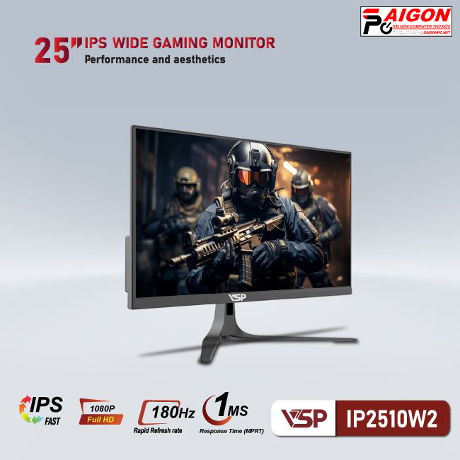 MÀN HÌNH VSP FAST IPS - IP2510W2 - 25 INCH - 180HZ