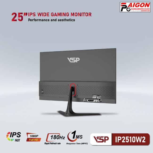 MÀN HÌNH VSP FAST IPS - IP2510W2 - 25 INCH - 180HZ