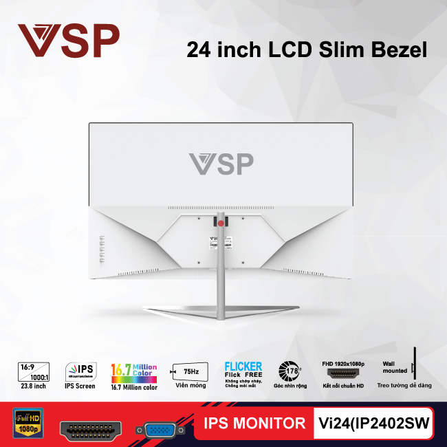 LCD IPS VSP THINKING 24INCH TRÀN VIỀN SLIM BEZEL VI24(IP2402SW/B) ( TRẮNG/ĐEN)